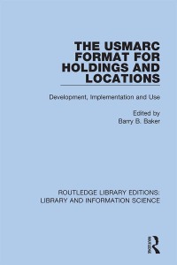 Cover image: The USMARC Format for Holdings and Locations 1st edition 9780367360405