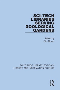 Imagen de portada: Sci-Tech Libraries Serving Zoological Gardens 1st edition 9780367363734