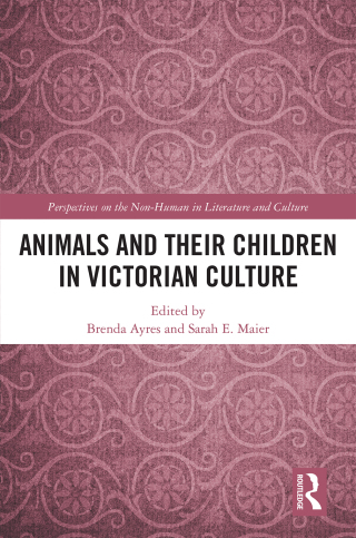 Cover image: Animals and Their Children in Victorian Culture 1st edition 9780367416102