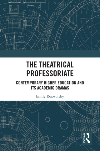 Immagine di copertina: The Theatrical Professoriate 1st edition 9781032083377