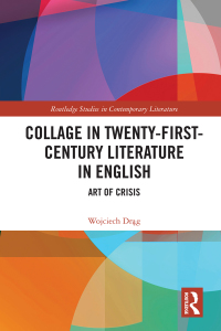 صورة الغلاف: Collage in Twenty-First-Century Literature in English 1st edition 9780367437428