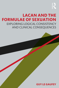 Imagen de portada: Lacan and the Formulae of Sexuation 1st edition 9780367420468