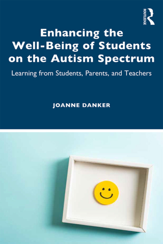 Omslagafbeelding: Enhancing the Well-Being of Students on the Autism Spectrum 1st edition 9780367433659