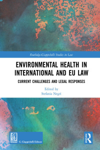 Imagen de portada: Environmental Health in International and EU Law 1st edition 9780367374891