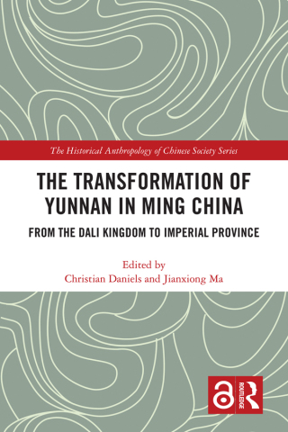 Cover image: The Transformation of Yunnan in Ming China 1st edition 9780367353360