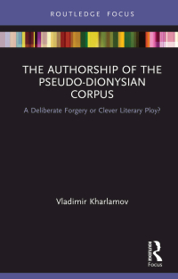 Cover image: The Authorship of the Pseudo-Dionysian Corpus 1st edition 9780367438128