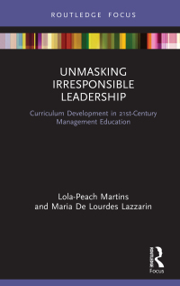 صورة الغلاف: Unmasking Irresponsible Leadership 1st edition 9780367367572