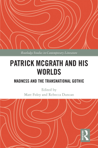 Omslagafbeelding: Patrick McGrath and his Worlds 1st edition 9781032239279
