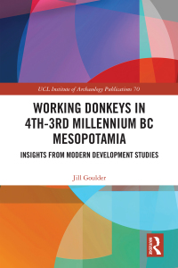 Imagen de portada: Working Donkeys in 4th-3rd Millennium BC Mesopotamia 1st edition 9781032083810
