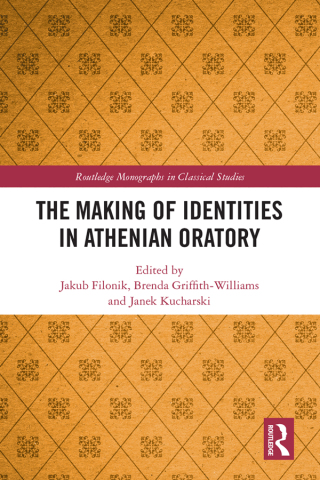 Cover image: The Making of Identities in Athenian Oratory 1st edition 9780367228200