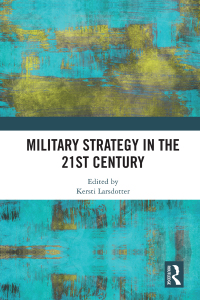 Cover image: Military Strategy in the 21st Century 1st edition 9780367441531