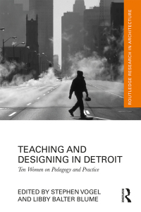 Cover image: Teaching and Designing in Detroit 1st edition 9780367259327