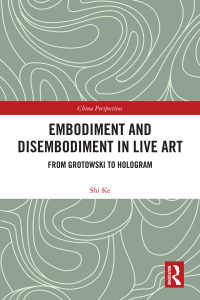 Omslagafbeelding: Embodiment and Disembodiment in Live Art 1st edition 9781032082943