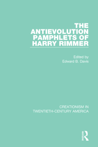 Cover image: The Antievolution Pamphlets of Harry Rimmer 1st edition 9780367434625