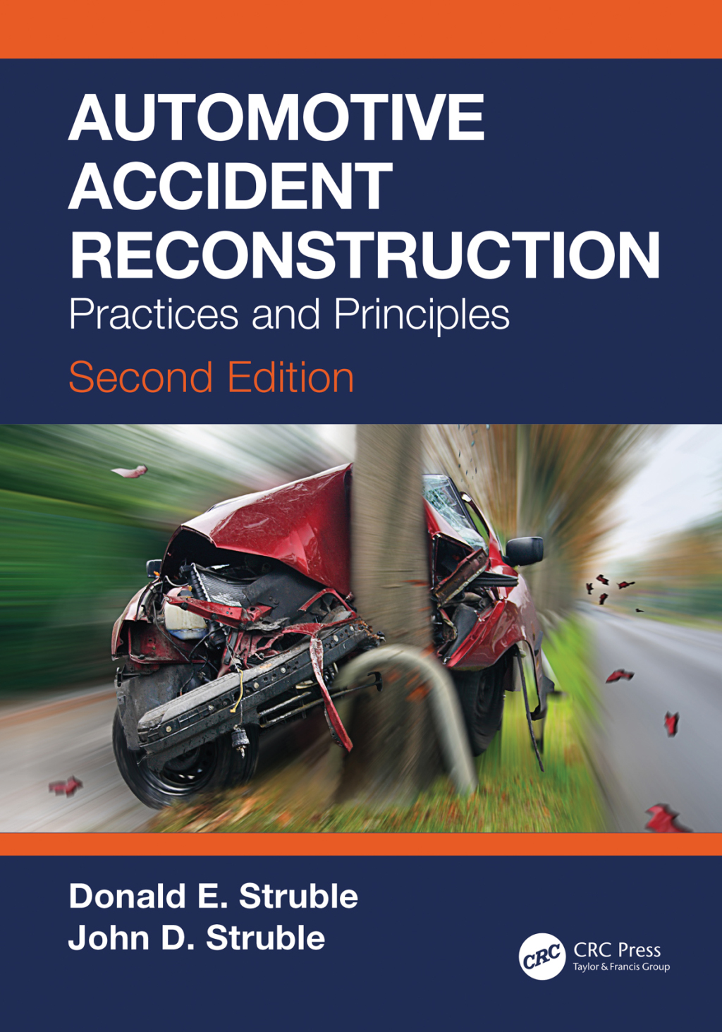 Automotive Accident Reconstruction Practices and Principles, Second Edition 2nd Edition