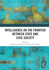 Imagen de portada: Intelligence on the Frontier Between State and Civil Society 1st edition 9780367441685