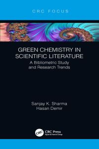 Imagen de portada: Green Chemistry in Scientific Literature 1st edition 9780367430863