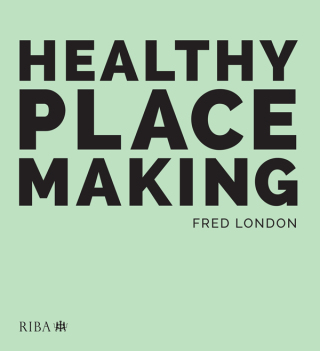 Cover image: Healthy Placemaking 1st edition 9781859468838