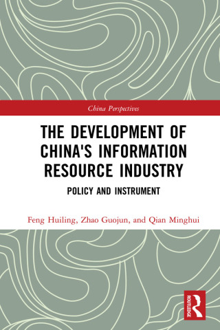 Cover image: The Development of China's Information Resource Industry 1st edition 9780367427849