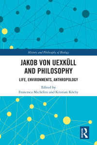 Cover image: Jakob von Uexküll and Philosophy 1st edition 9781032082158