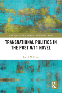 Cover image: Transnational Politics in the Post-9/11 Novel 1st edition 9780367236069