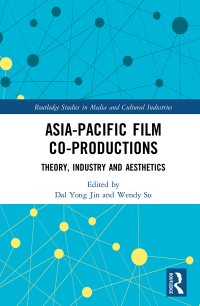 صورة الغلاف: Asia-Pacific Film Co-productions 1st edition 9781032176475