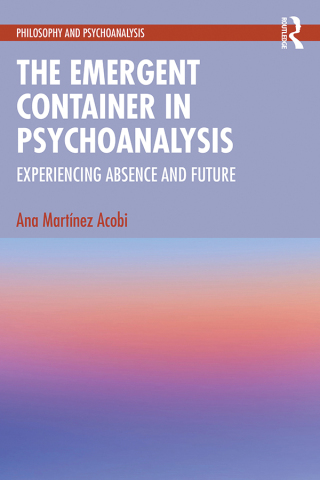 Imagen de portada: The Emergent Container in Psychoanalysis 1st edition 9781032200040