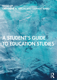Cover image: A Student's Guide to Education Studies 4th edition 9780367276683