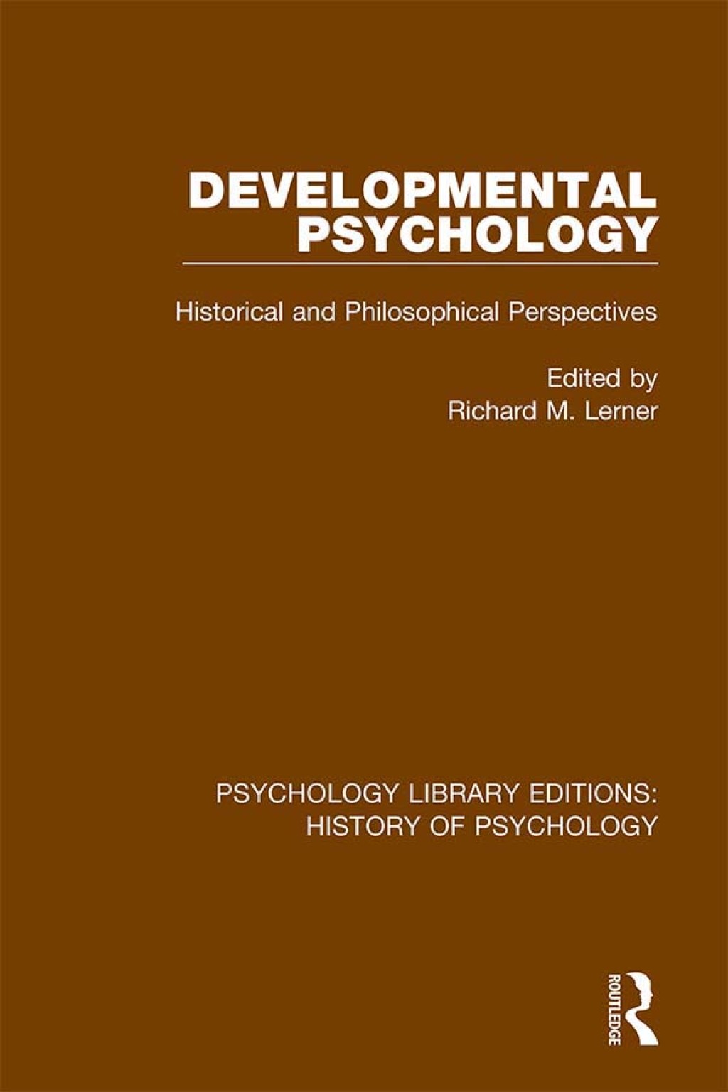 Developmental Psychology Historical and Philosophical Perspectives 1st Edition