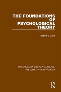Cover image: The Foundations of Psychological Theory 1st edition 9780367418113