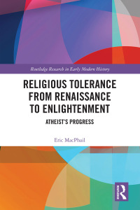 Cover image: Religious Tolerance from Renaissance to Enlightenment 1st edition 9780367444228