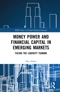 Cover image: Money Power and Financial Capital in Emerging Markets 1st edition 9780367276478