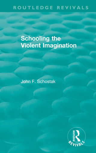 Cover image: Schooling the Violent Imagination 1st edition 9780367441432