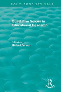 Cover image: Qualitative Voices in Educational Research 1st edition 9780367441609