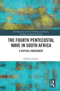 Imagen de portada: The Fourth Pentecostal Wave in South Africa 1st edition 9781032084510
