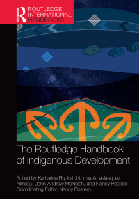 صورة الغلاف: The Routledge Handbook of Indigenous Development 1st edition 9780367697426