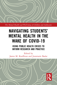 Omslagafbeelding: Navigating Students’ Mental Health in the Wake of COVID-19 1st edition 9781032205281