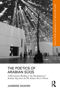 Omslagafbeelding: The Poetics of Arabian Sūqs 1st edition 9781032267999