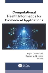 Cover image: Computational Health Informatics for Biomedical Applications 1st edition 9781774912539