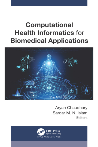 Cover image: Computational Health Informatics for Biomedical Applications 1st edition 9781774912539
