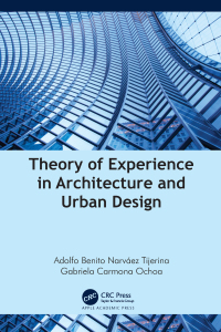 Imagen de portada: Theory of Experience in Architecture and Urban Design 1st edition 9781774912188