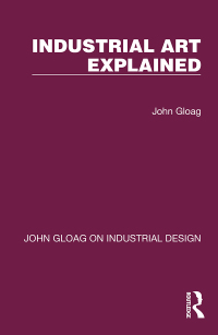 Imagen de portada: Industrial Art Explained 1st edition 9781032365268