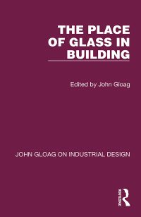 Cover image: The Place of Glass in Building 1st edition 9781032365817