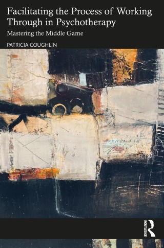 Imagen de portada: Facilitating the Process of Working Through in Psychotherapy 1st edition 9781032054674