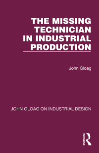 Cover image: The Missing Technician in Industrial Production 1st edition 9781032365886