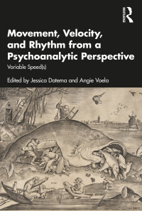 Cover image: Movement, Velocity, and Rhythm from a Psychoanalytic Perspective 1st edition 9781032046396