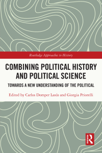 Cover image: Combining Political History and Political Science 1st edition 9781032018300