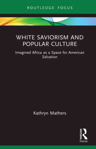 Imagen de portada: White Saviorism and Popular Culture 1st edition 9781032112275