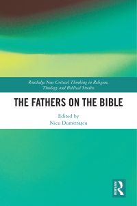 Cover image: The Fathers on the Bible 1st edition 9781032226613