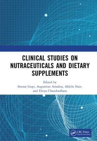 صورة الغلاف: Clinical Studies on Nutraceuticals and Dietary Supplements 1st edition 9780367416430